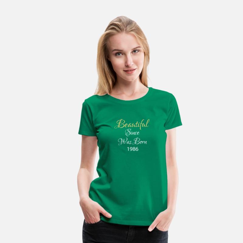 BEAUTIFUL SINCE WAS BORN 1986 SHIRT