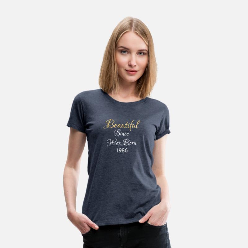 BEAUTIFUL SINCE WAS BORN 1986 SHIRT