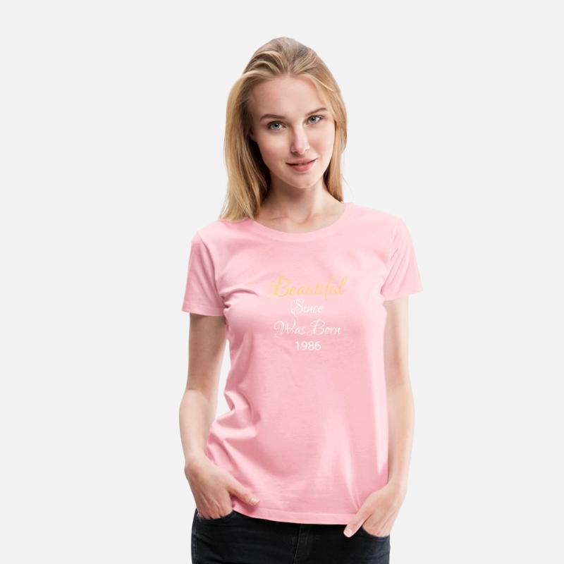 BEAUTIFUL SINCE WAS BORN 1986 SHIRT