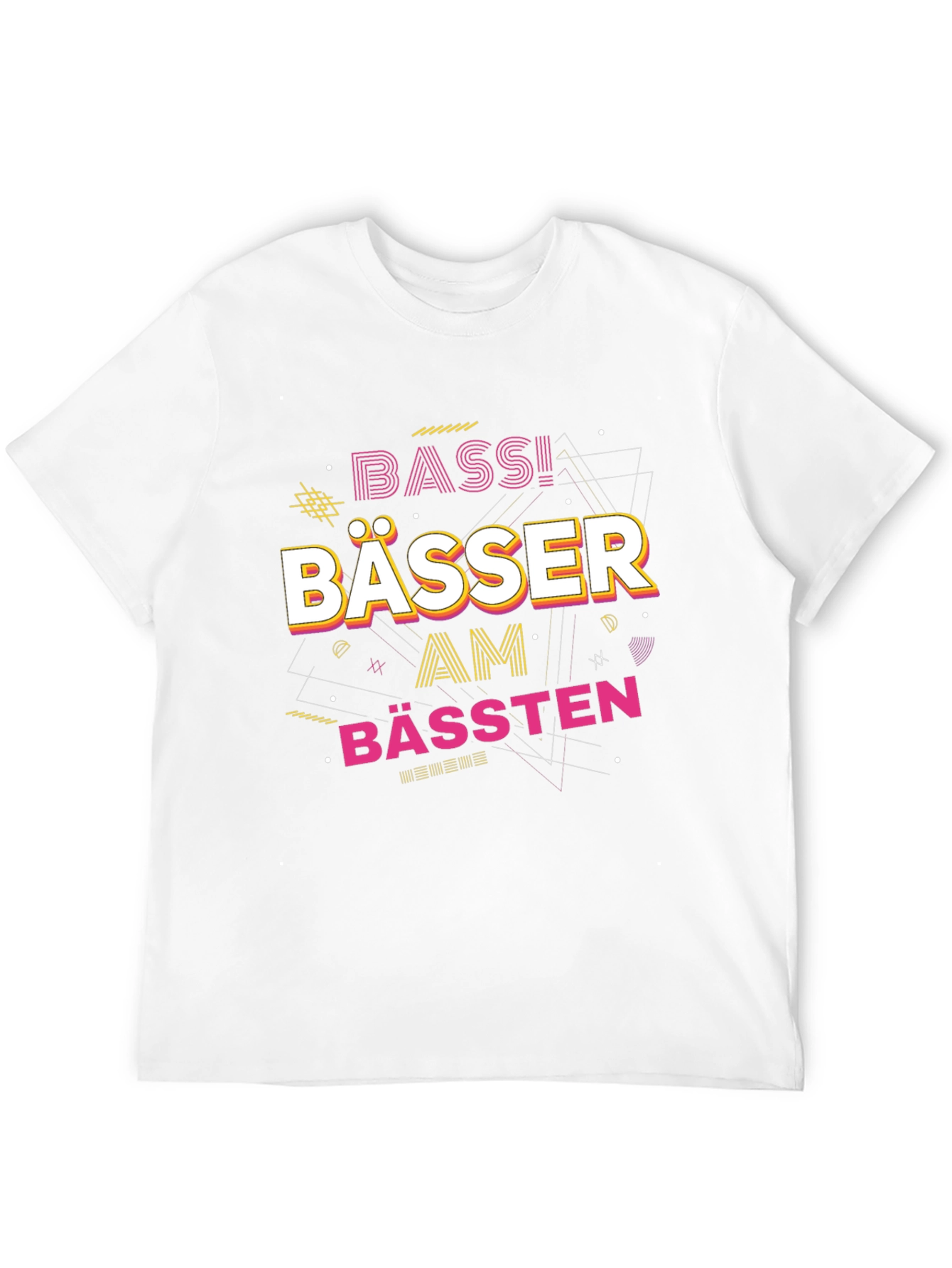 Bässer Am Bässten Graphic T-Shirt