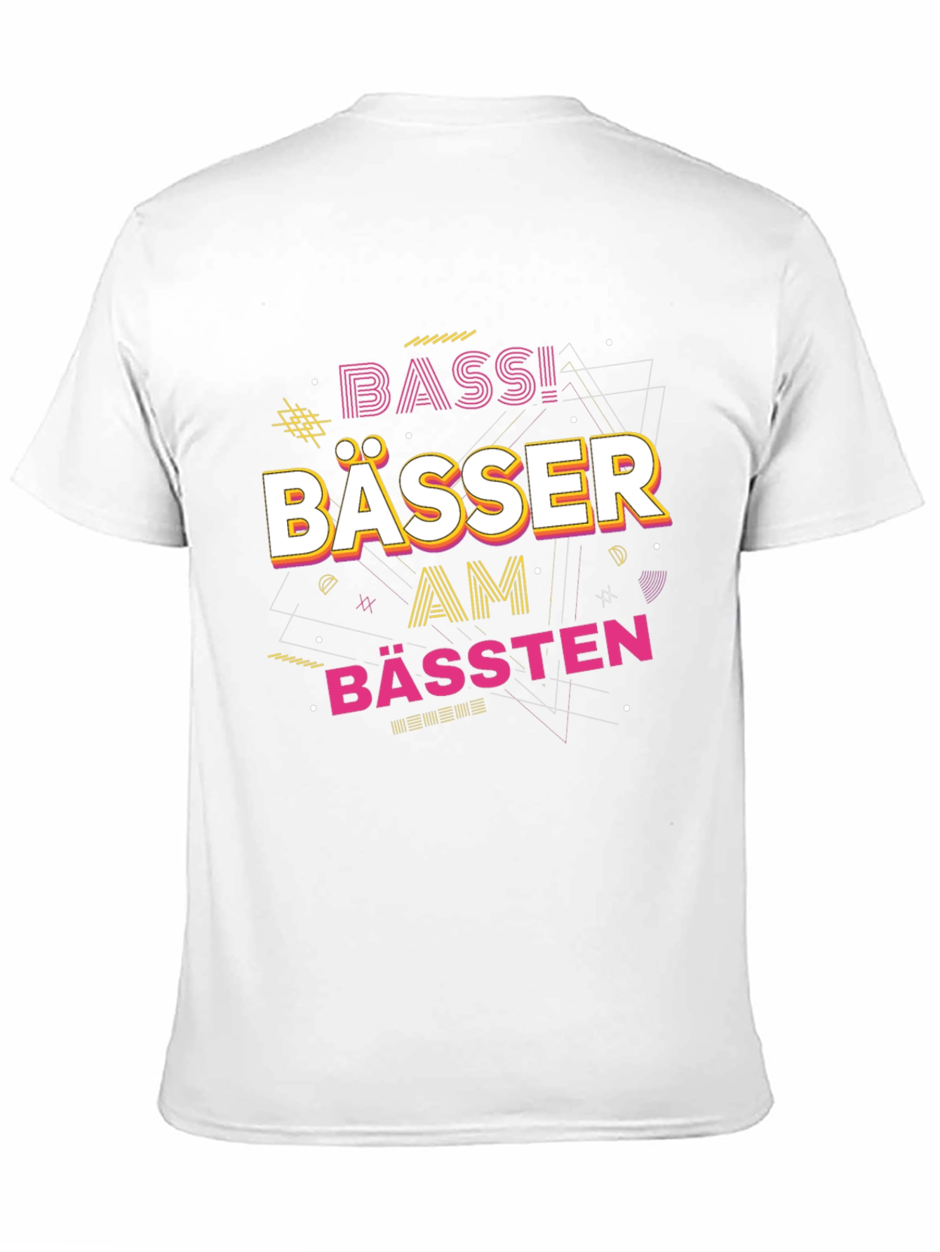 Bässer Am Bässten Graphic T-Shirt