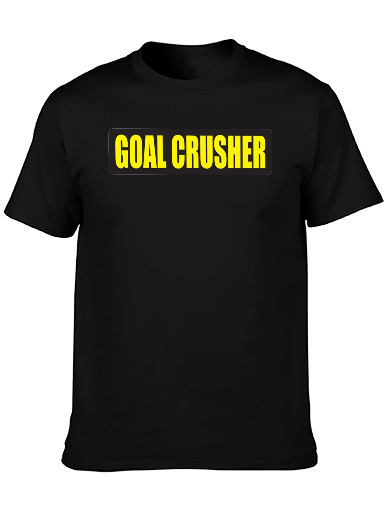 Goal Crusher T-Shirt - Black Motivational Tee