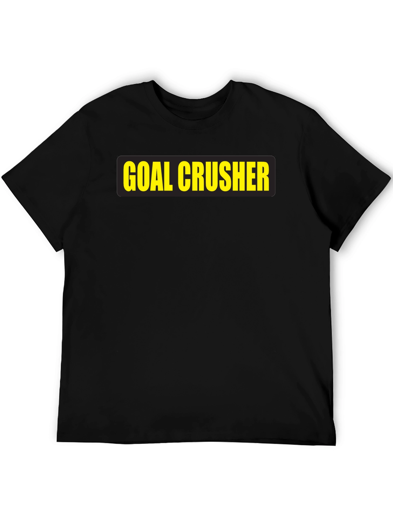 Goal Crusher T-Shirt - Black Motivational Tee