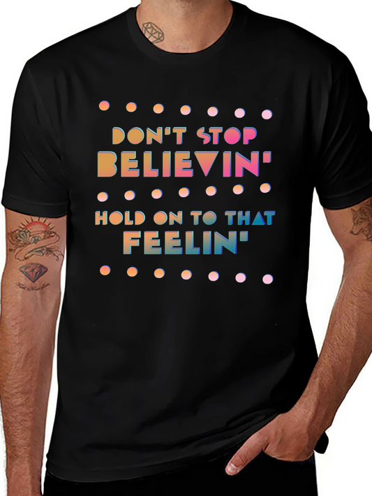 Dont Stop Believin Graphic Tee