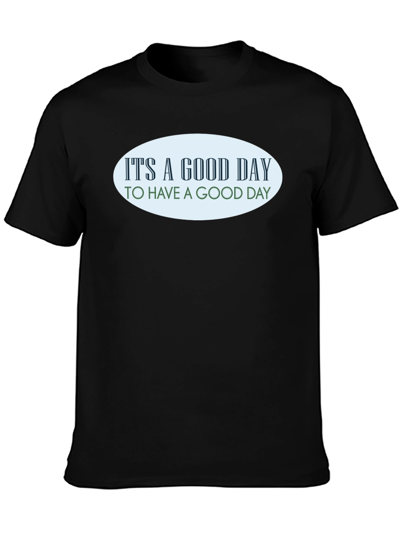 Good Day T-Shirt - Black Graphic Tee