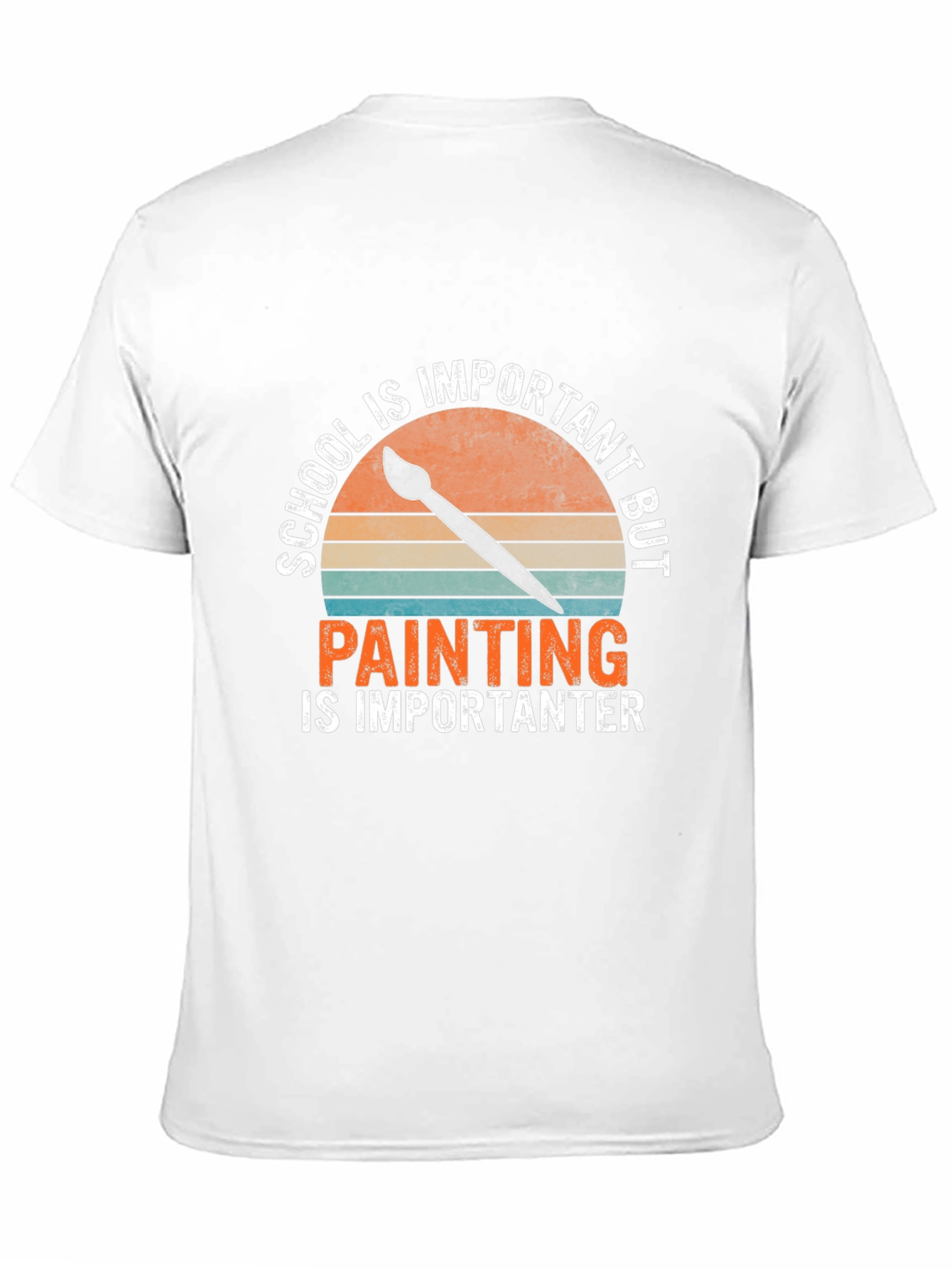 School Important Painting Is Importanter T-Shirt