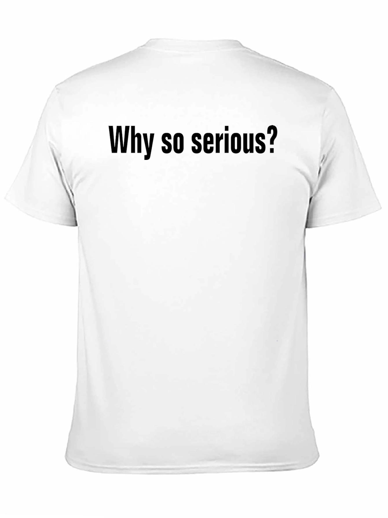Why So Serious? Graphic Tee - Soft Cotton T-Shirt