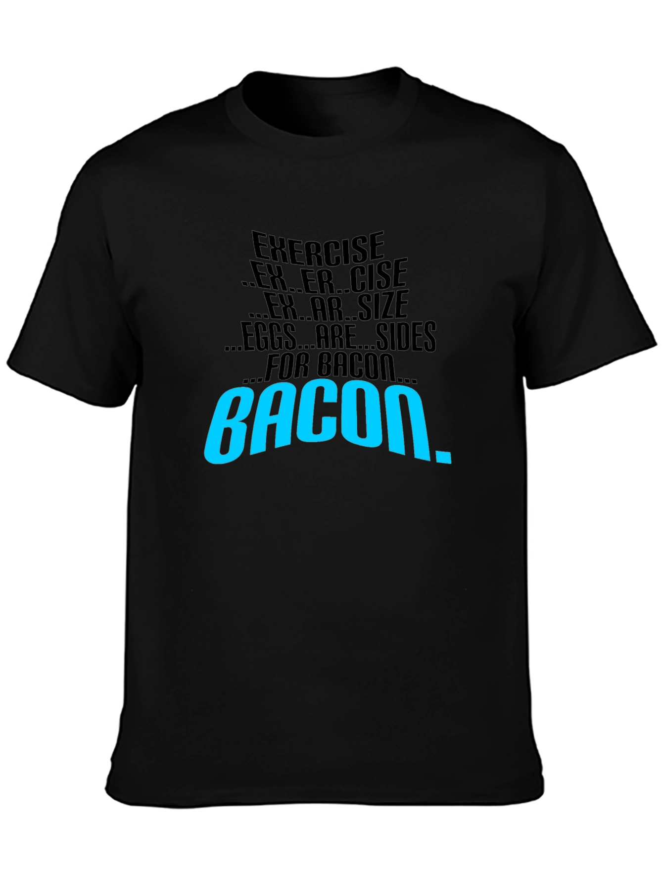 Bacon Motivation T-Shirt - Exercise Side Dish