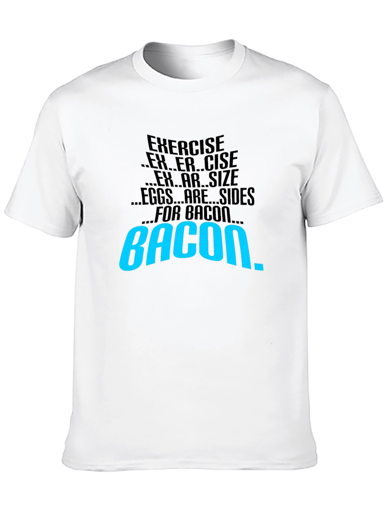 Bacon Motivation T-Shirt - Exercise Side Dish