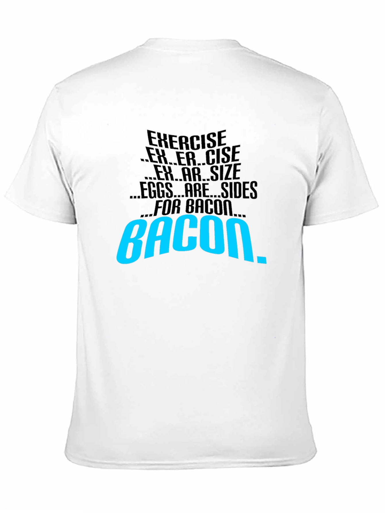 Bacon Motivation T-Shirt - Exercise Side Dish