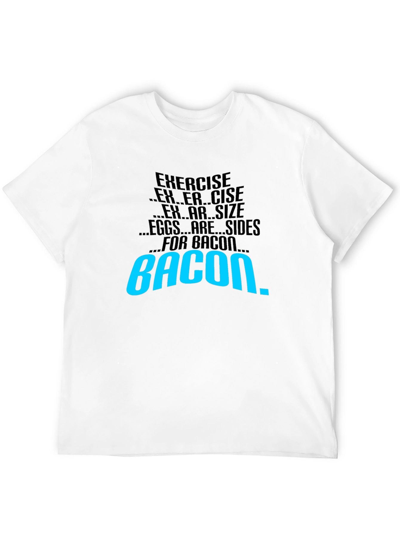 Bacon Motivation T-Shirt - Exercise Side Dish