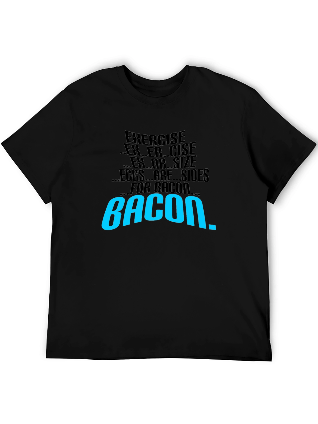 Bacon Motivation T-Shirt - Exercise Side Dish