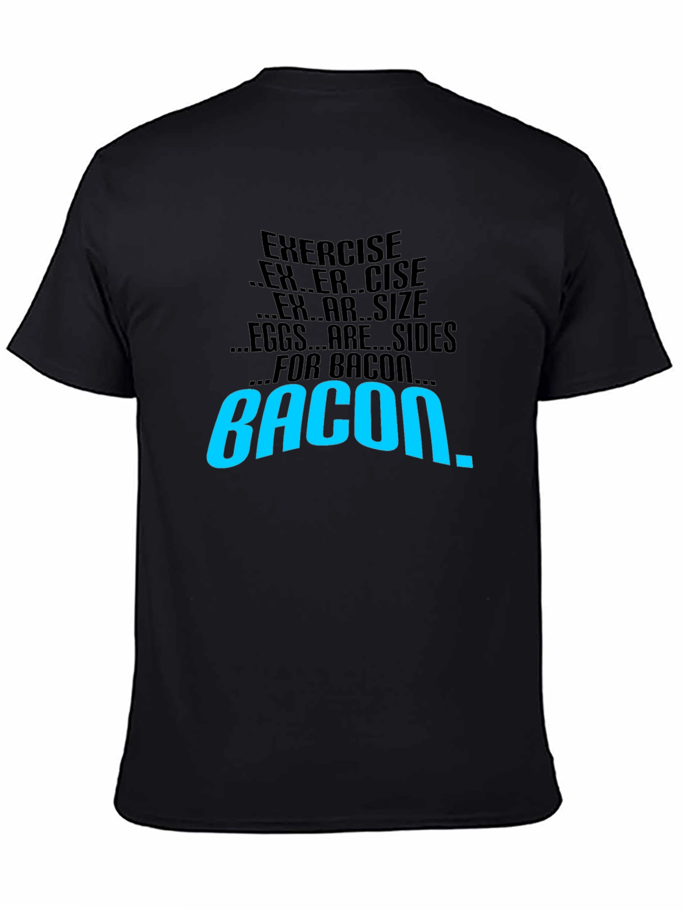 Bacon Motivation T-Shirt - Exercise Side Dish