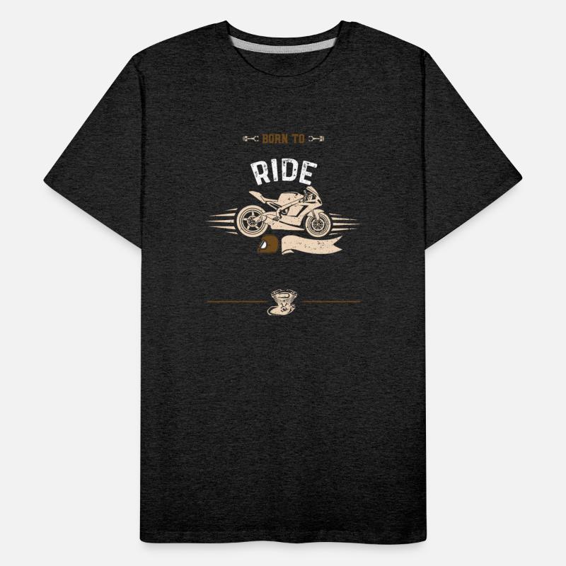 Born to ride - motorcycle