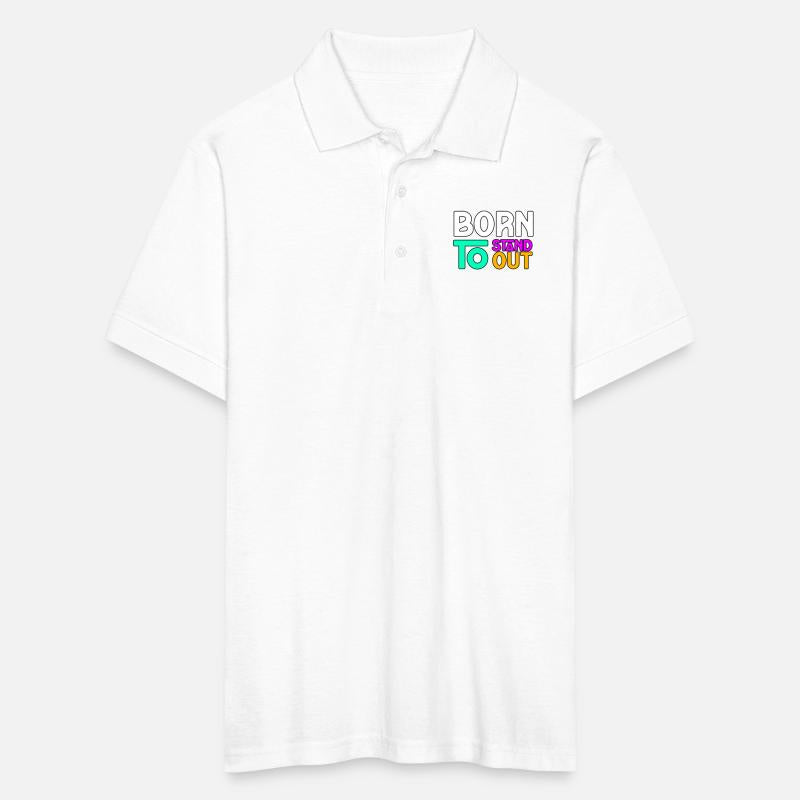 BORN TO STAND OUT TSHIRT SHIRT