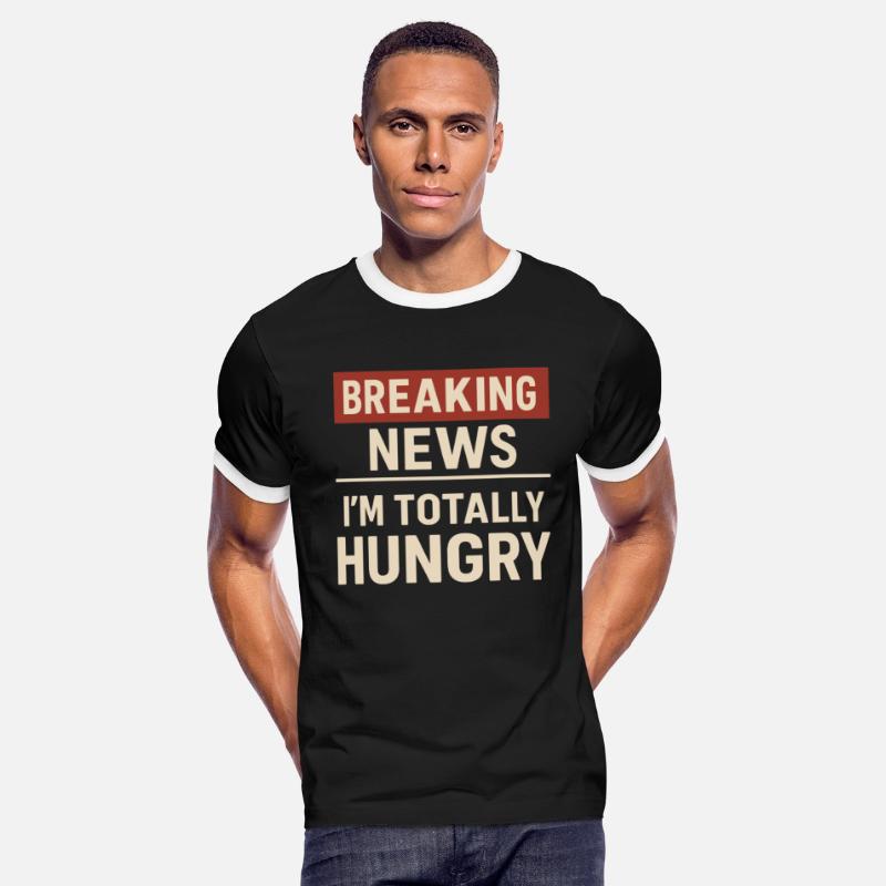 Breaking News – I’m Totally Hungry