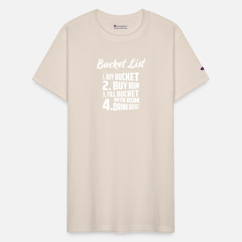 Bucket List 1. Buy Bucket 2. Buy Rum Drinking Alco