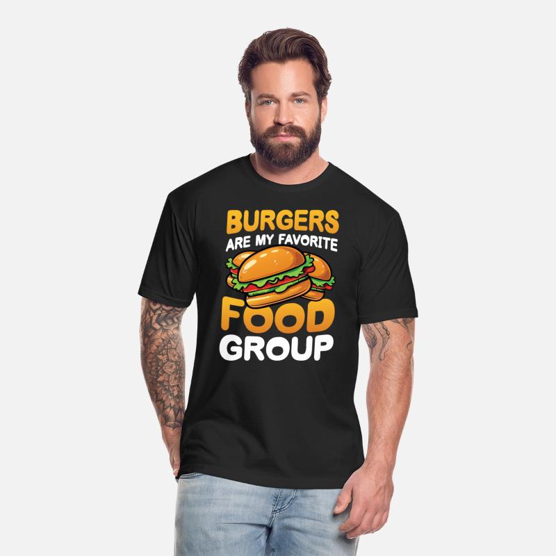Burgers are my Favorite Food Group for a Burger
