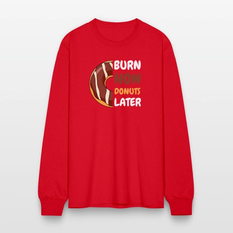 Burn Now, Donuts Later Gym shirt