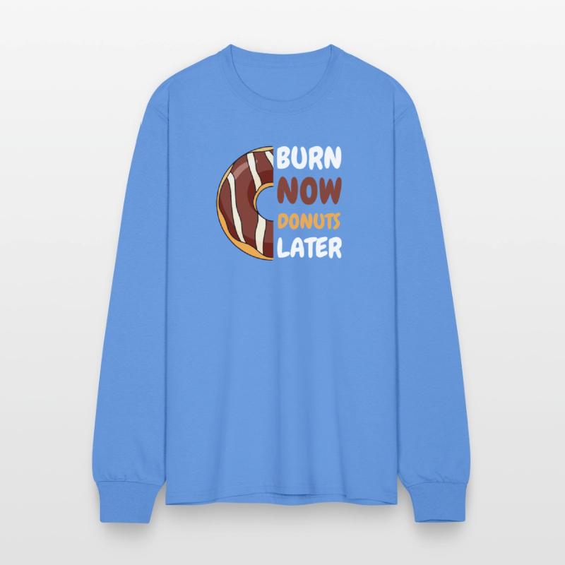 Burn Now, Donuts Later Gym shirt