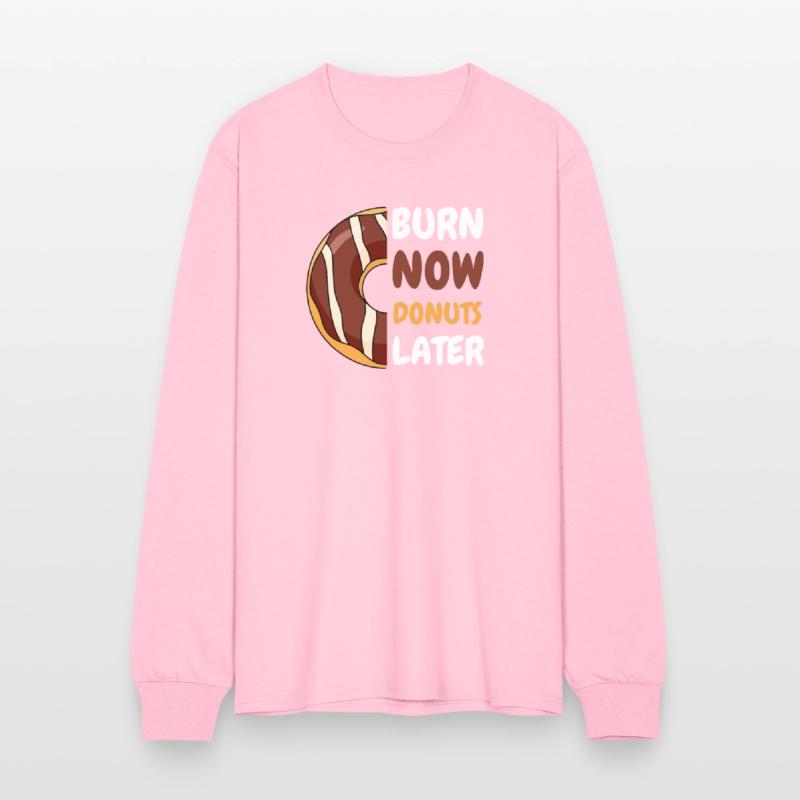 Burn Now, Donuts Later Gym shirt