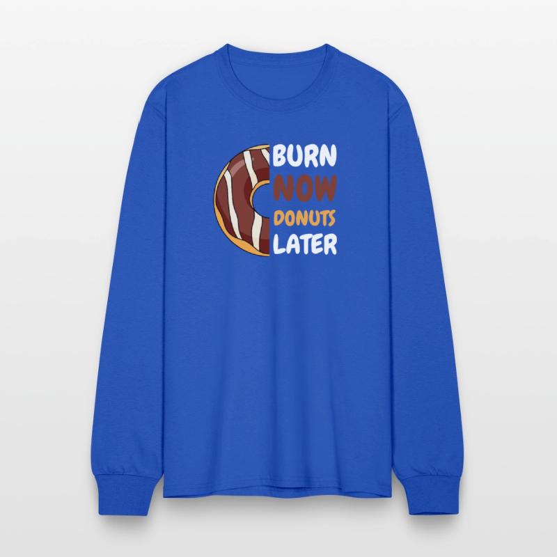Burn Now, Donuts Later Gym shirt