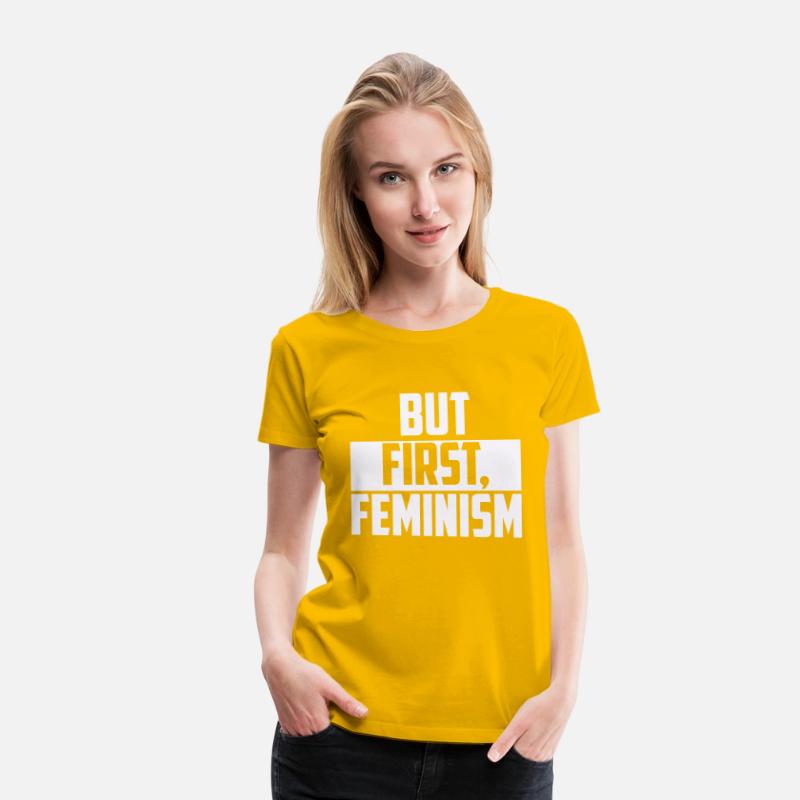 BUT FIRST FEMINISM