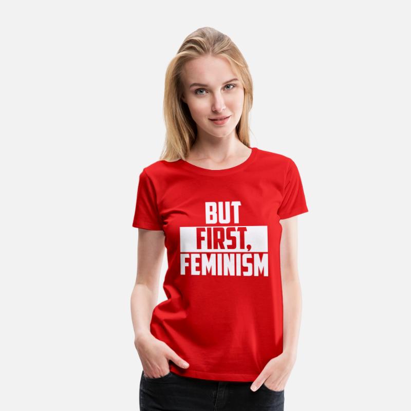 BUT FIRST FEMINISM