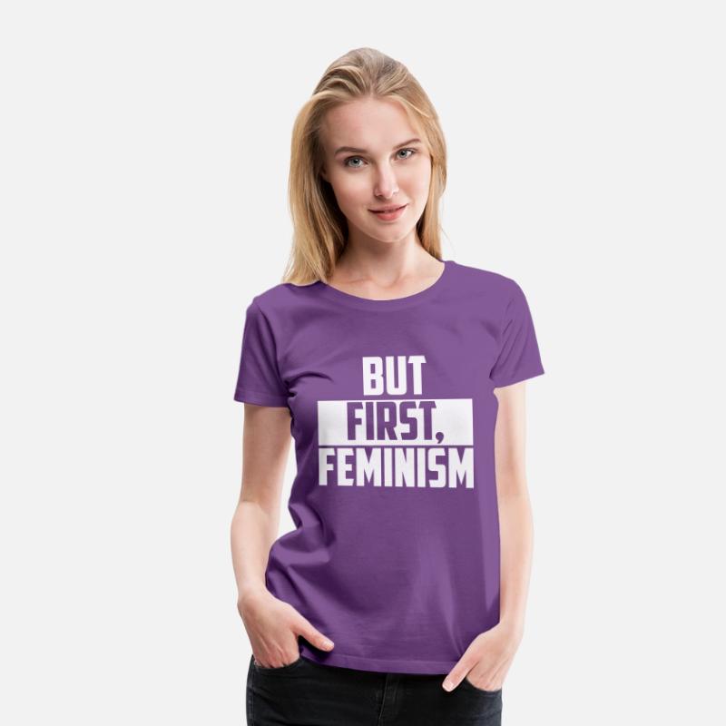 BUT FIRST FEMINISM