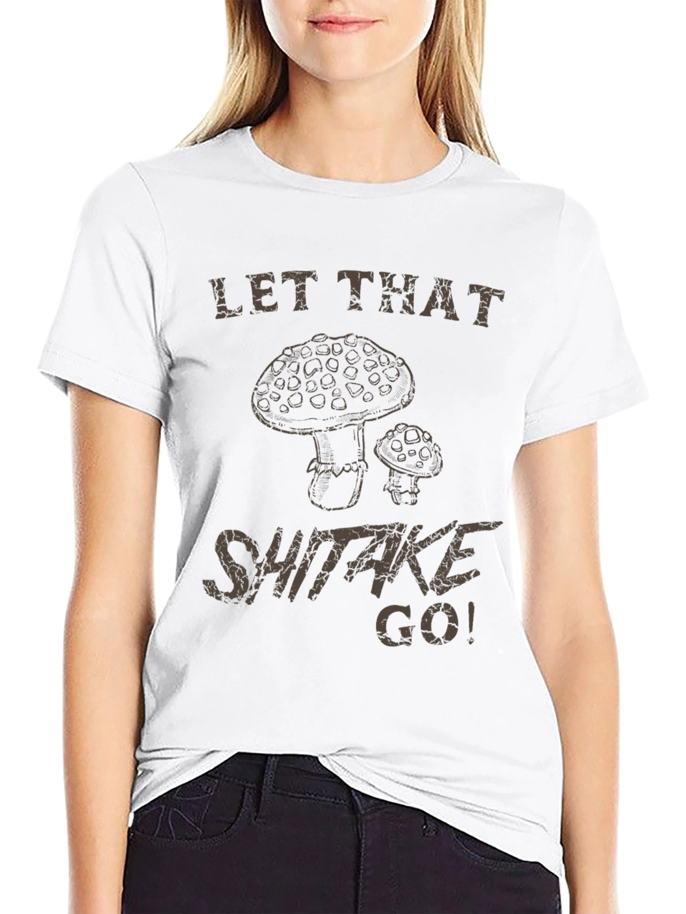 Let That Shiitake Go! Graphic T-Shirt