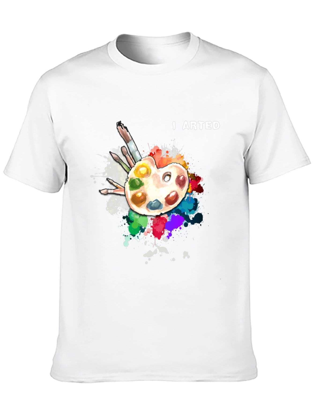 I Arted T-Shirt - Artist Palette