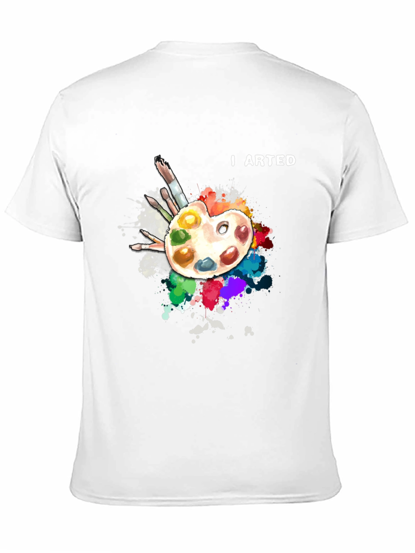 I Arted T-Shirt - Artist Palette