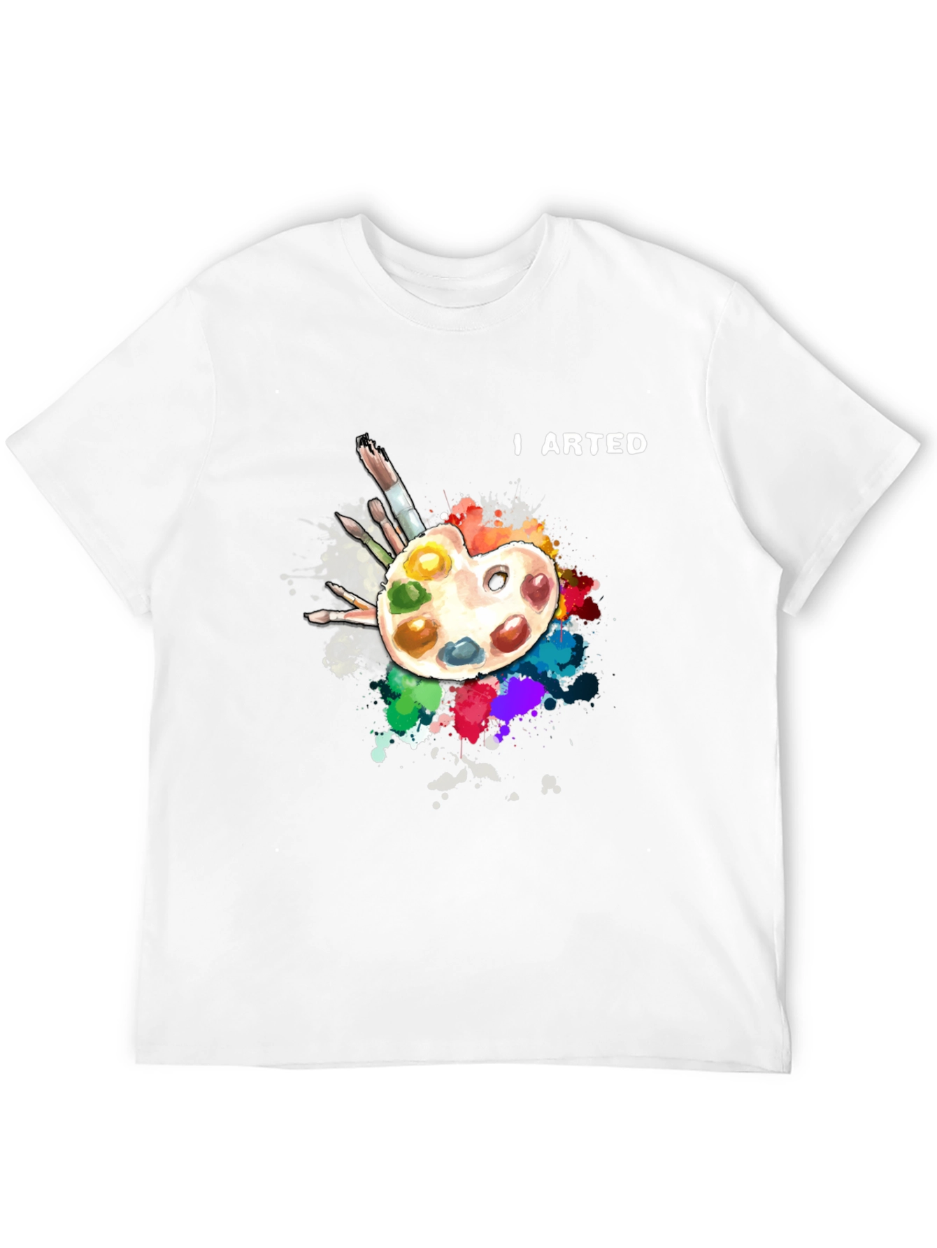 I Arted T-Shirt - Artist Palette