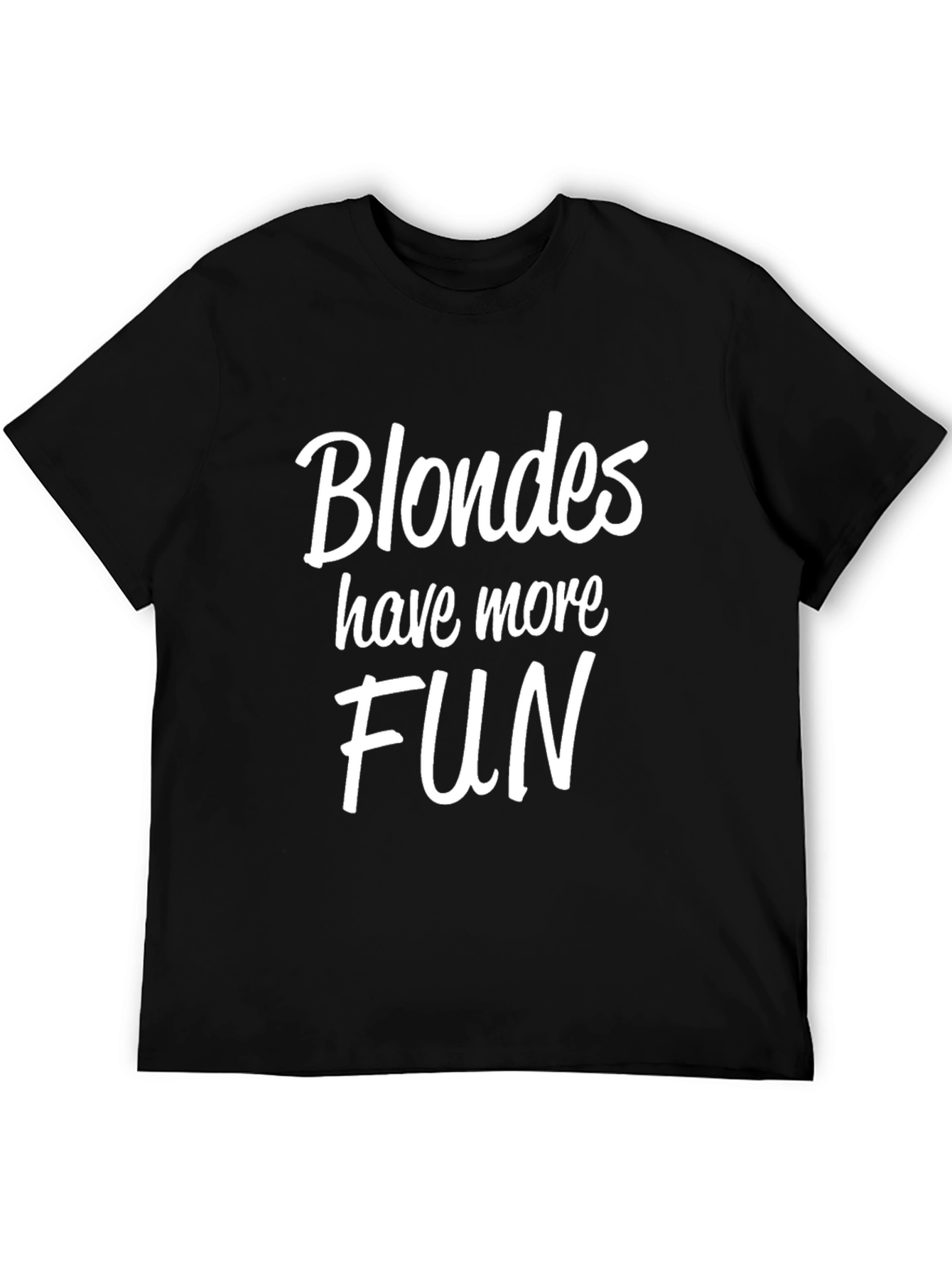Blondes Have More Fun Black T-Shirt