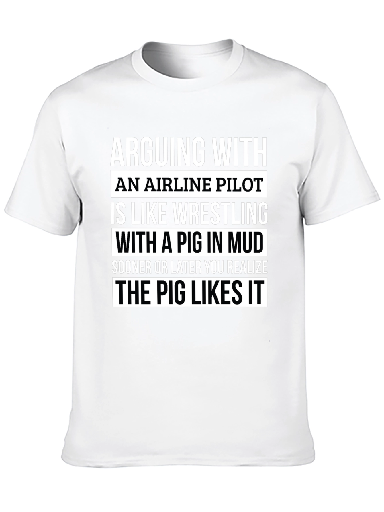 Airline Pilot Pig Mud Wrestling T-Shirt