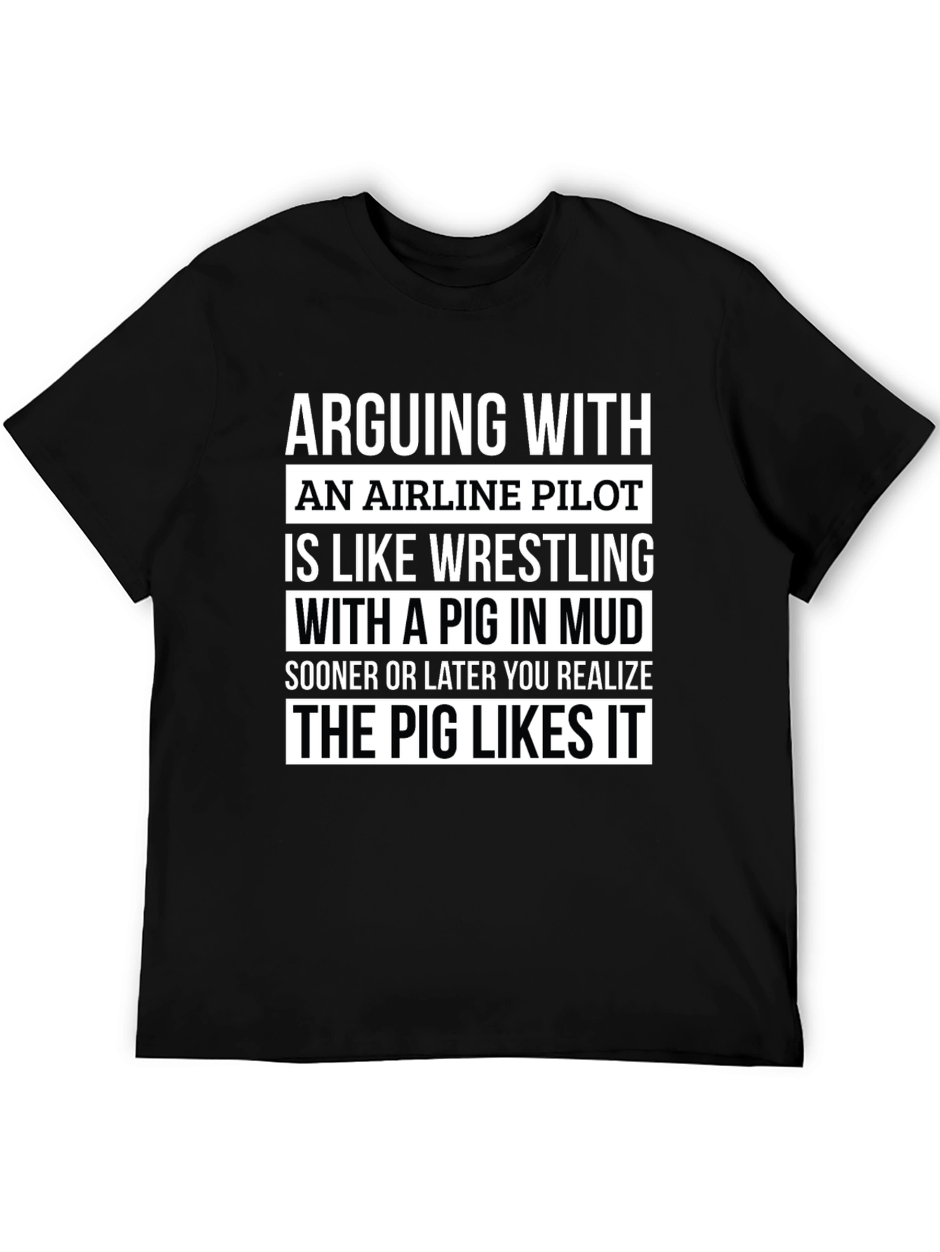 Airline Pilot Pig Mud Wrestling T-Shirt