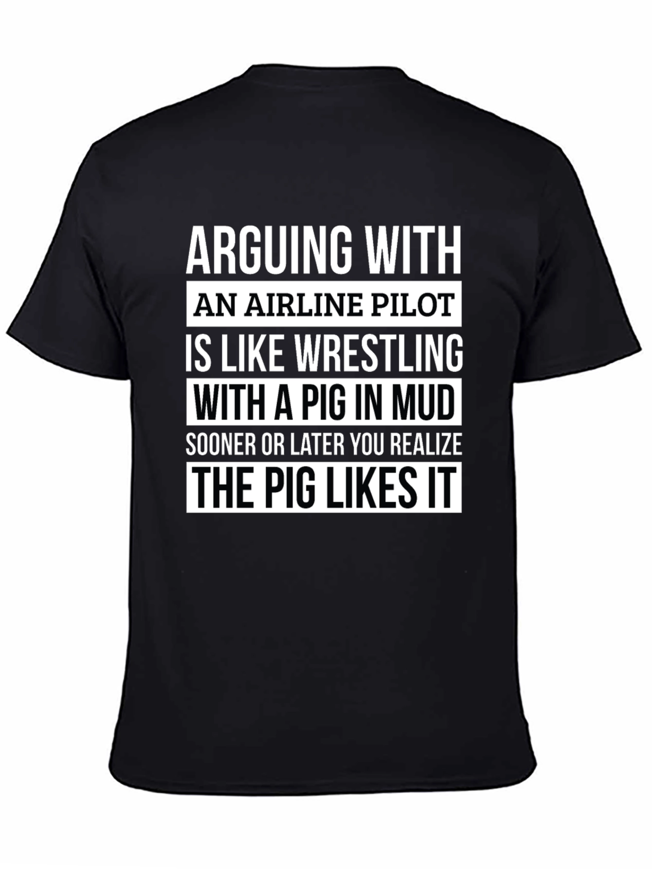 Airline Pilot Pig Mud Wrestling T-Shirt