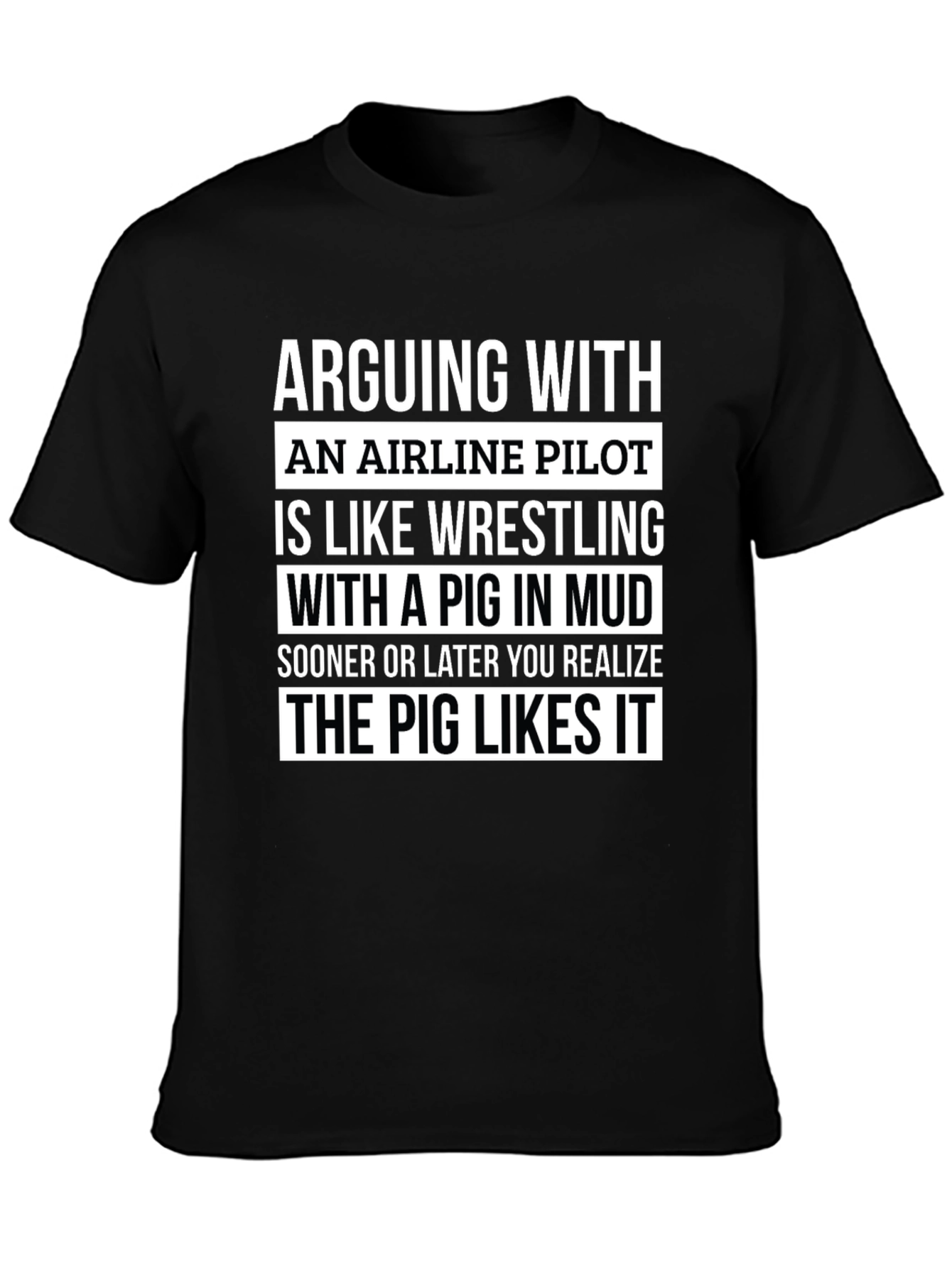 Airline Pilot Pig Mud Wrestling T-Shirt