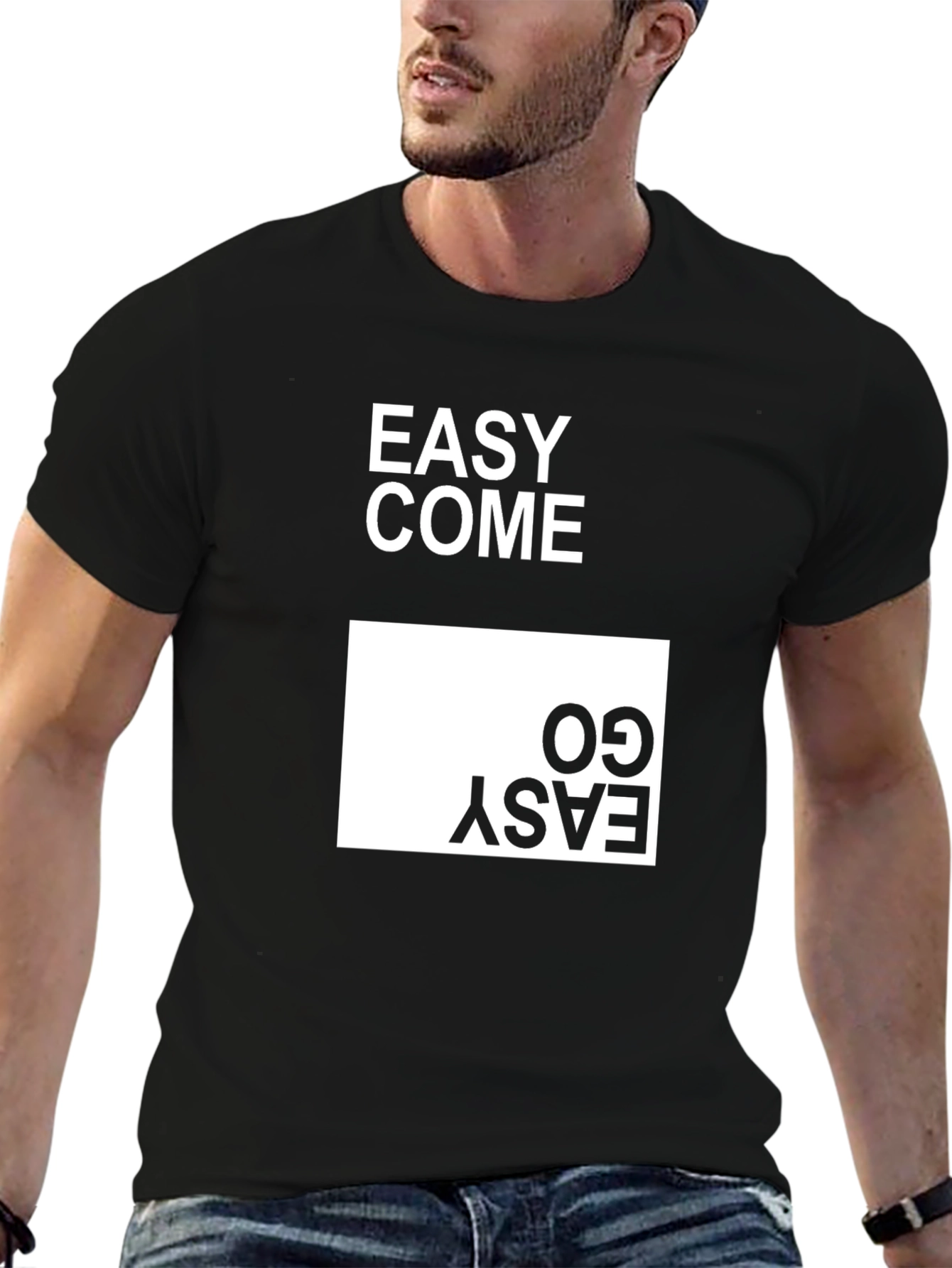 Easy Come Easy Go Graphic T-Shirt