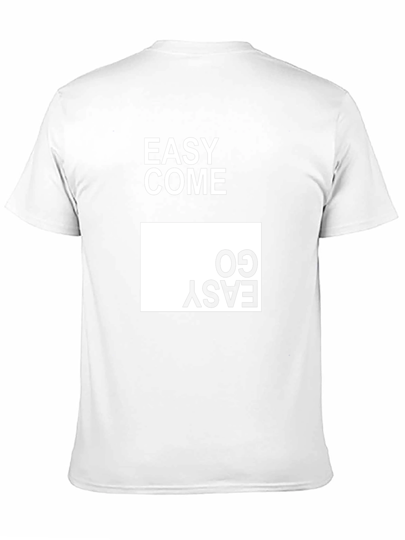 Easy Come Easy Go Graphic T-Shirt