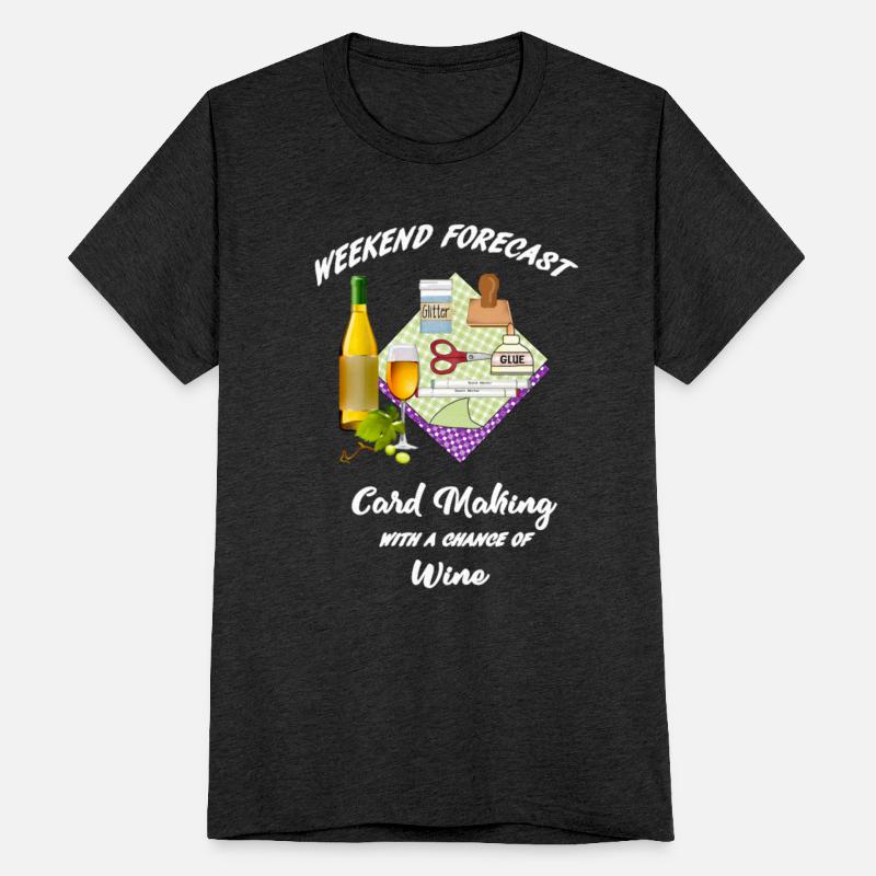 card making weekend forecast with wine