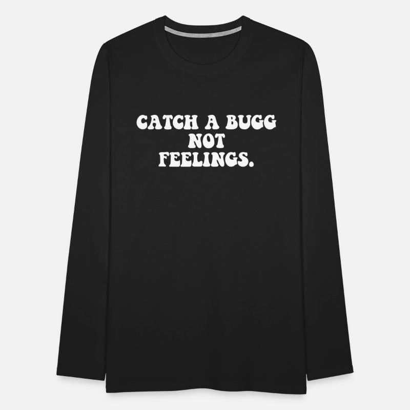 Catch A Bugg Not Feelings