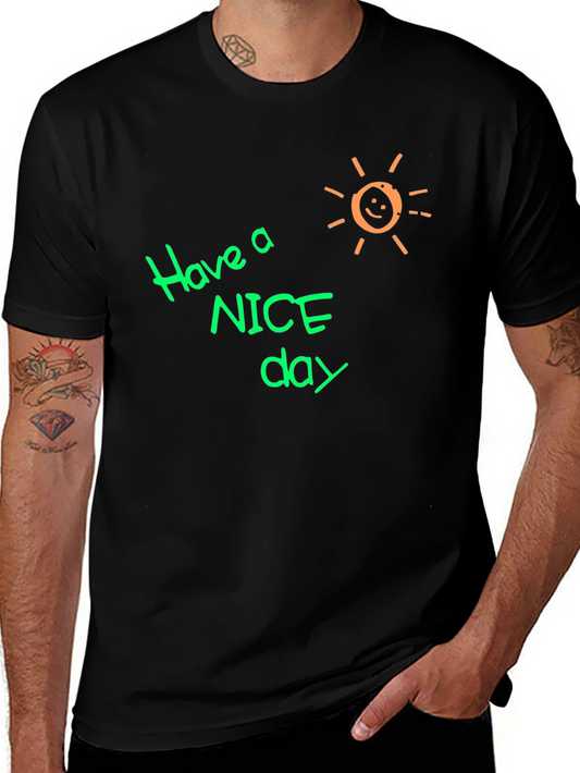 Have A Nice Day Graphic T-Shirt