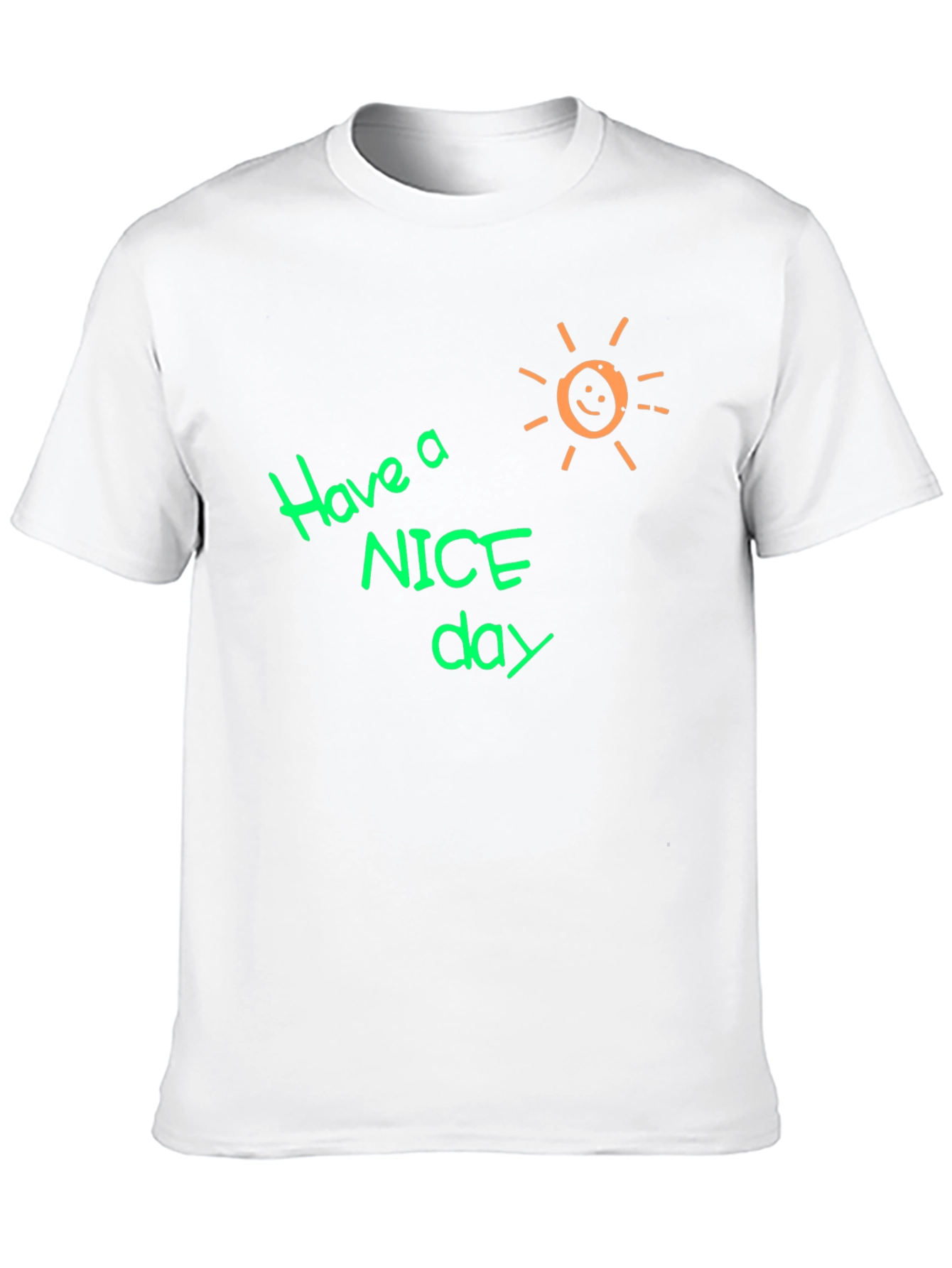 Have A Nice Day Graphic T-Shirt
