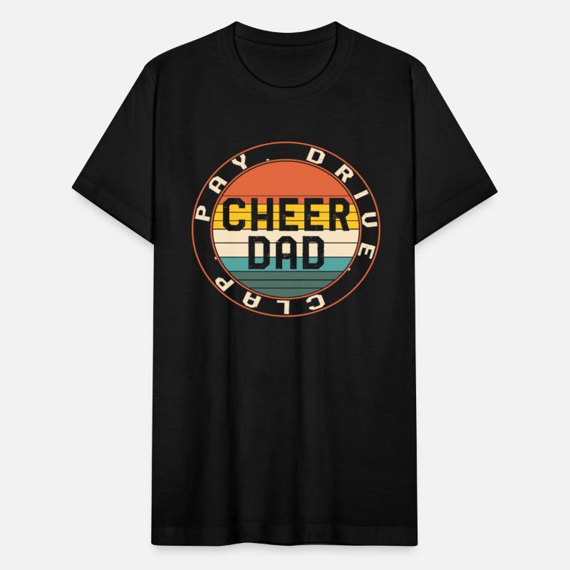 Cheerleading Shirt, Pay Drive Clap Cheer Dad