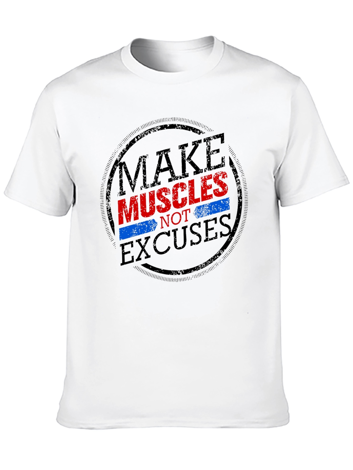 Make Muscles Not Excuses Graphic T-Shirt