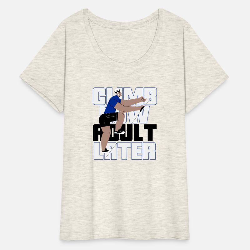 Climb Now, Adult Later