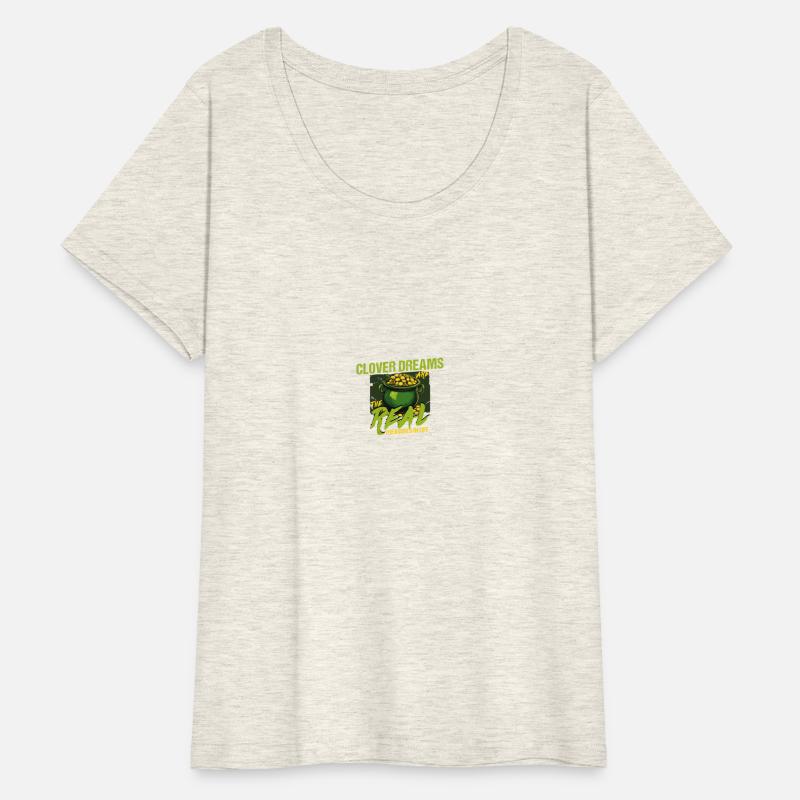 Clover Dreams Are The Real Treasures St Patricks