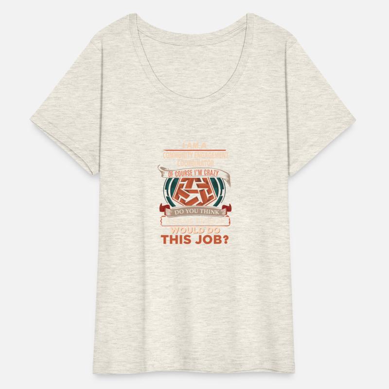 Community Engagement Coordinator T Shirt - Sane Pe