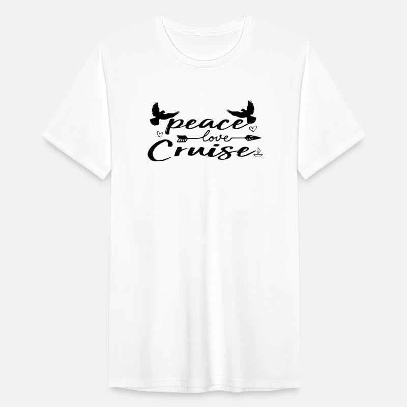 Cool Slogan Peace love Cruise Light or White Shirt